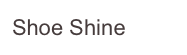 Shoe Shine
